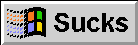 [Windows Suck!]